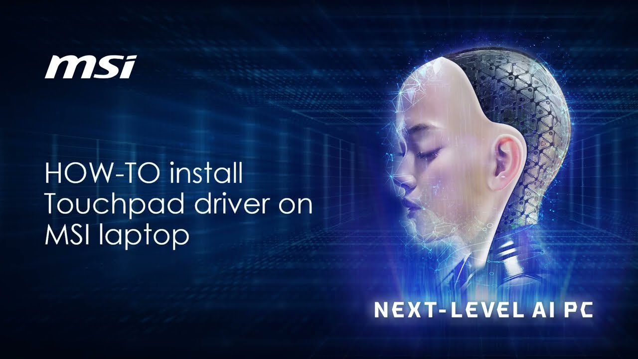 MSI&reg; HOW-TO Install Touchpad Driver On MSI Laptop