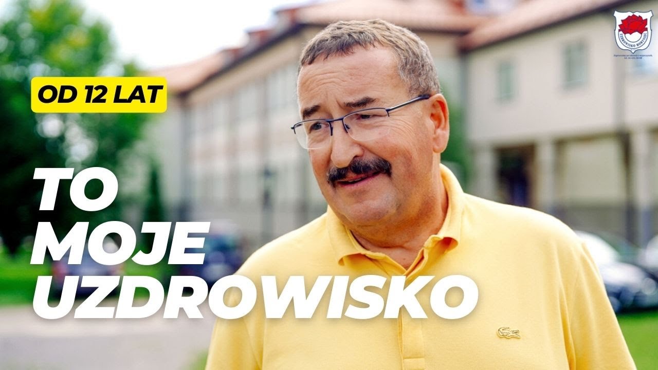 Od 12 lat to moje uzdrowisko