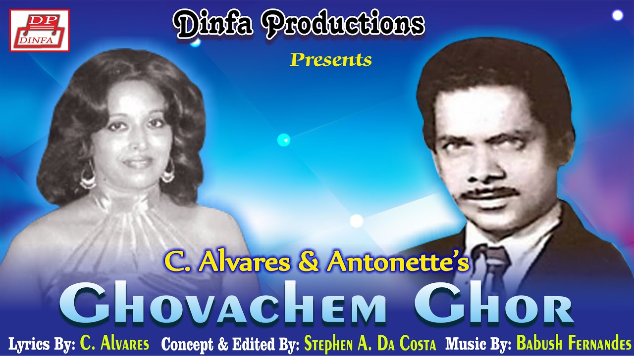 Ghovachem Ghor  - C.  Alvares & Antonette Mendes