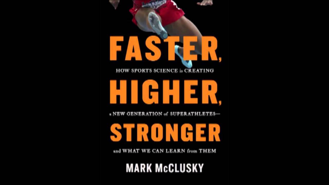 Faster, Higher, Stronger