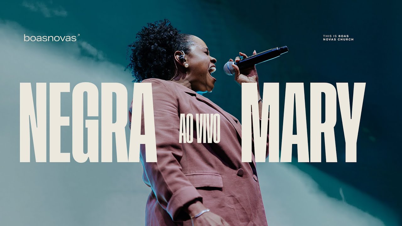 Negra Mary | AO VIVO BOAS NOVAS CHURCH
