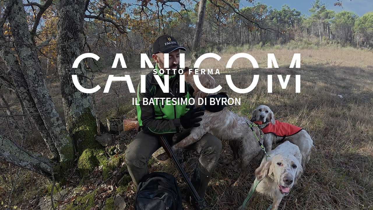 HUNTING WITH CANICOM | Sotto Ferma | Il Battesimo di Byron