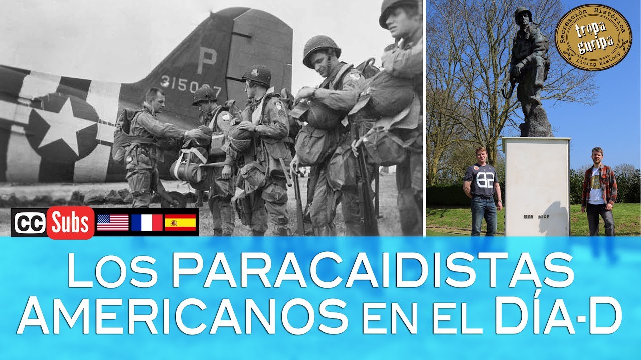 LOS PARACAIDISTAS AMERICANOS EN EL DÍA-D (Normandía) [Activar subtítulos en Español]