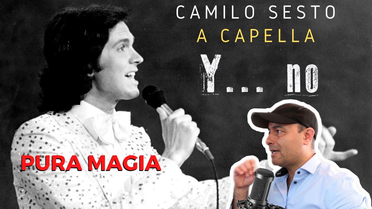 CAMILO SESTO - A CAPELLA - Analizando Una Maravilla