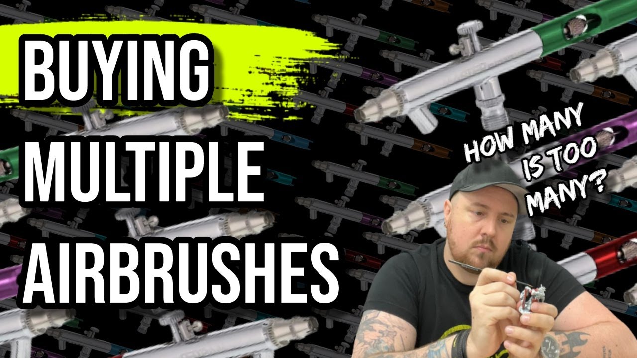 BUYING Multiple Airbrushes?! | What you need to know
