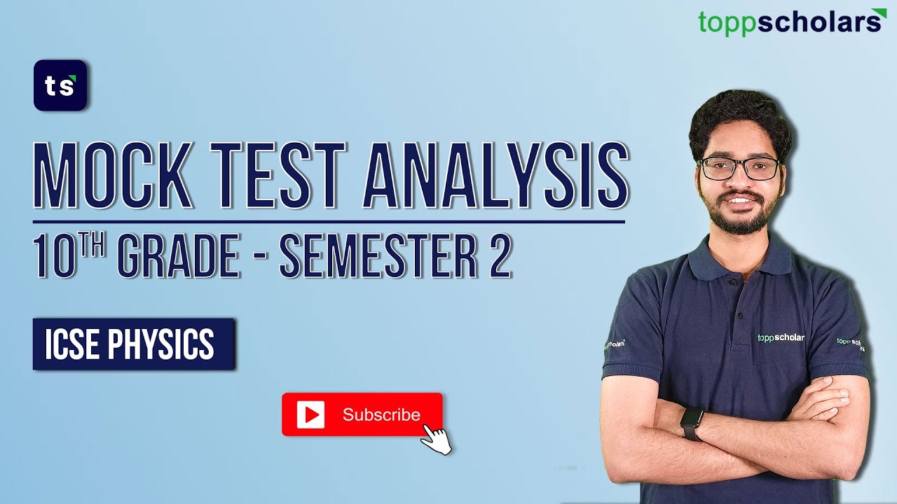 Mock Test Analysis: 10th Grade - ICSE Physics