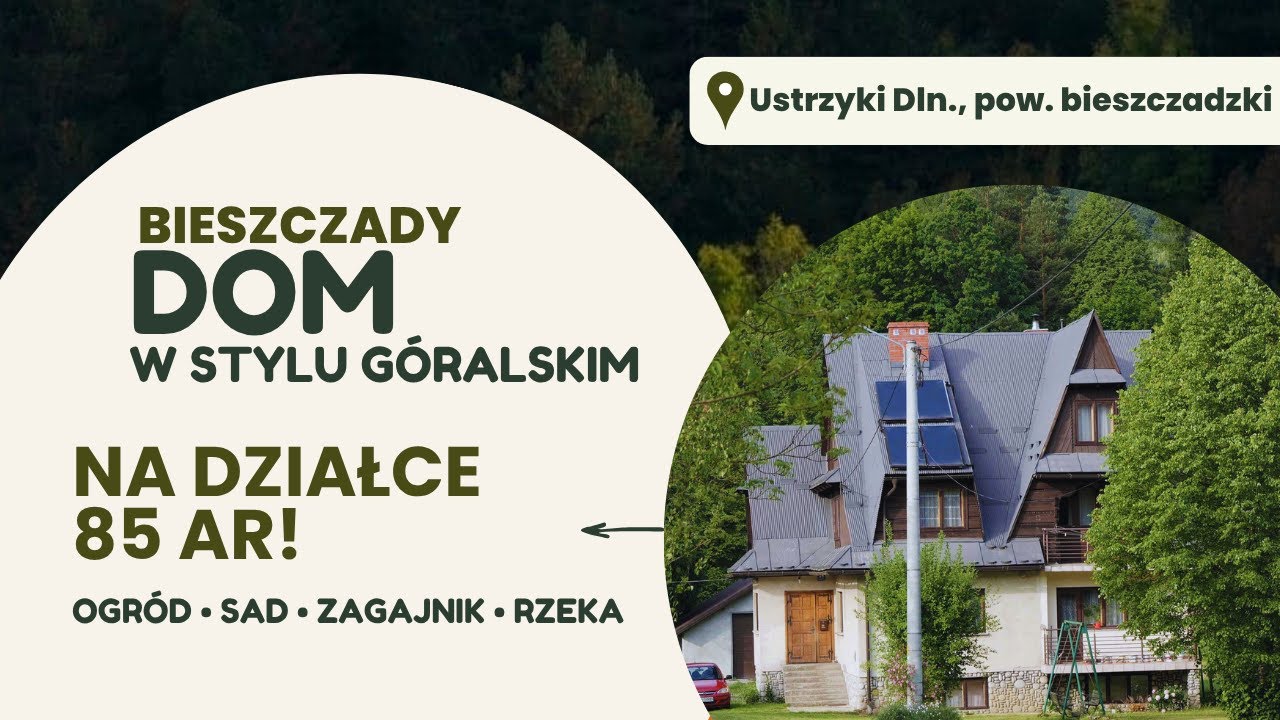 Wyjątkowy dom na sprzedaż! Ustrzyki Dolne, pow. bieszczadzki