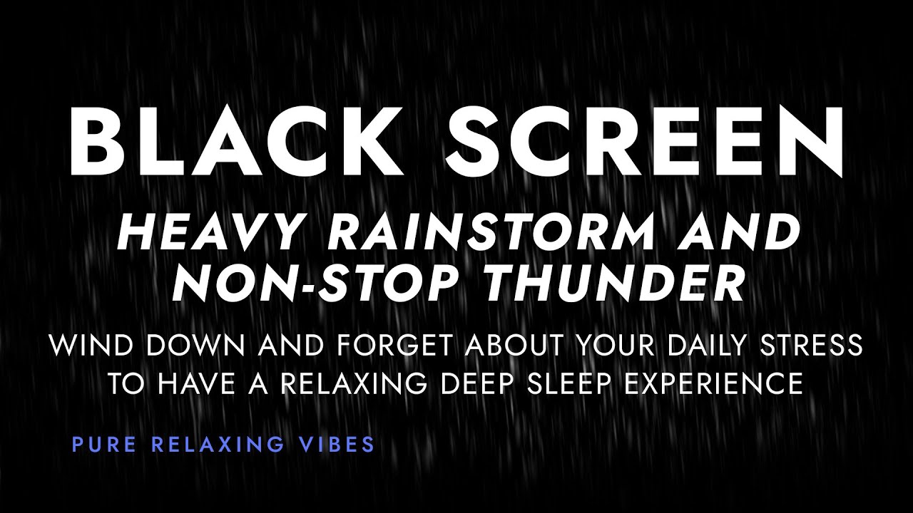 Strong Rainstorm and Non Stop Thunder | Black Screen Sounds for Sleeping - Put me to Sleep