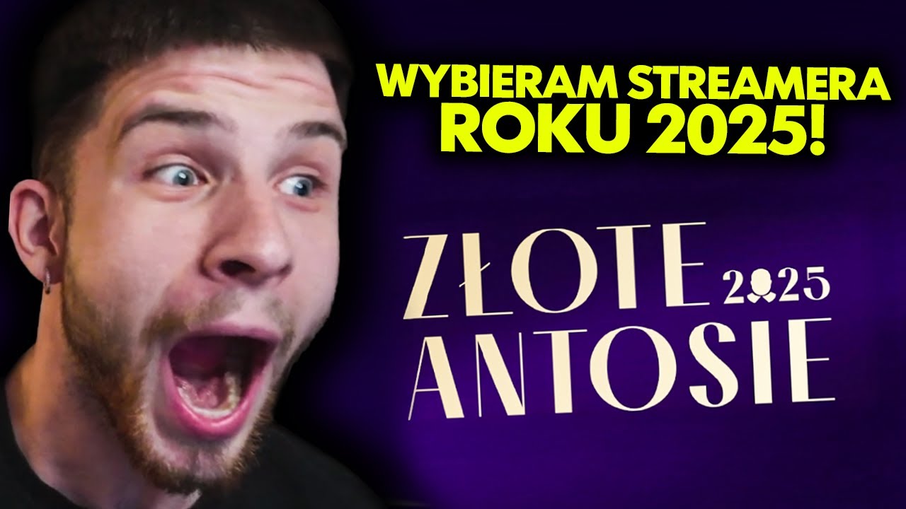 ZAGŁOSOWAŁEM NA STREAMERA ROKU JAKO JURY! (Złote Antosie 2025)