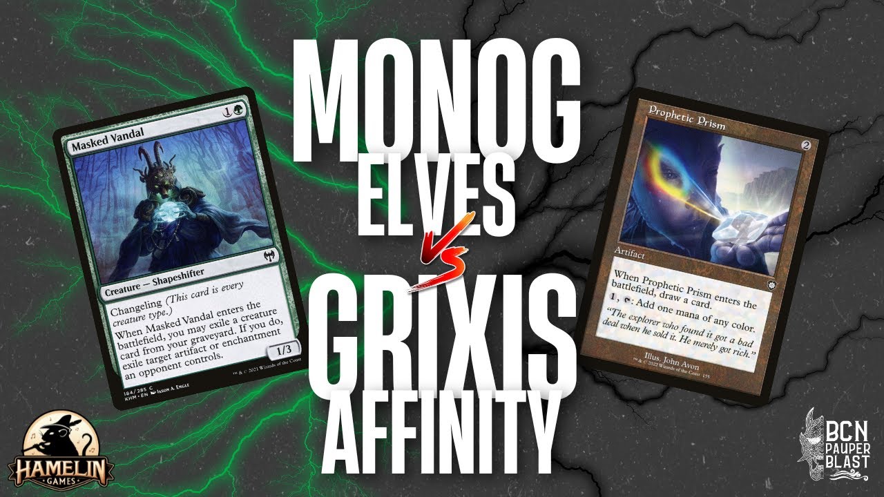MONOG ELVES VS GRIXIS AFFINITY FINAL +PAUPER QUE UNA RATA VOL2