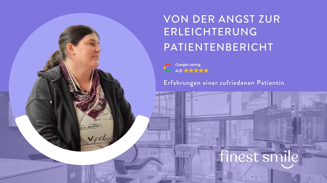 Von der Angst zur Erleichterung I Eine Patientin erzählt von Ihrer Zahnarztangst