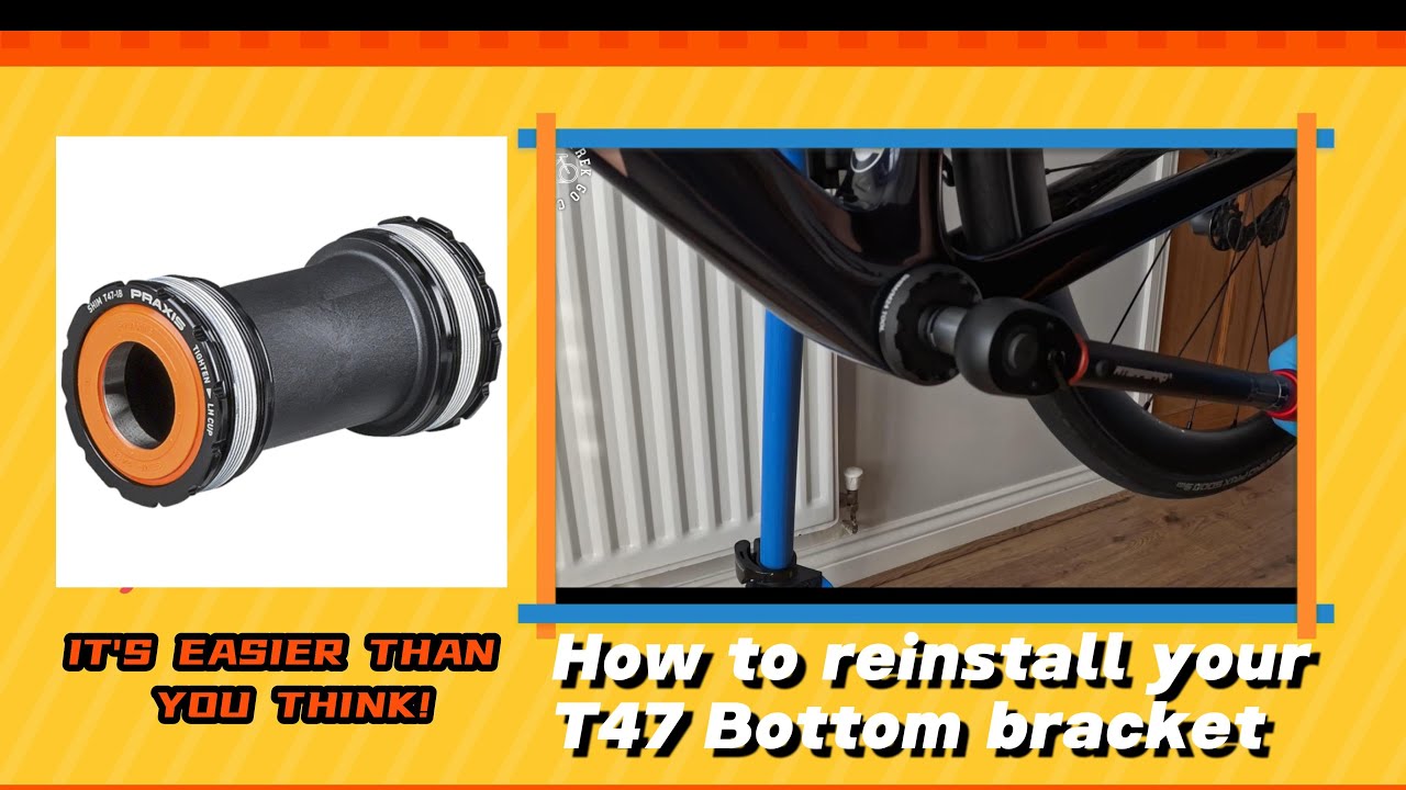 How to change your T47 Bottom Bracket