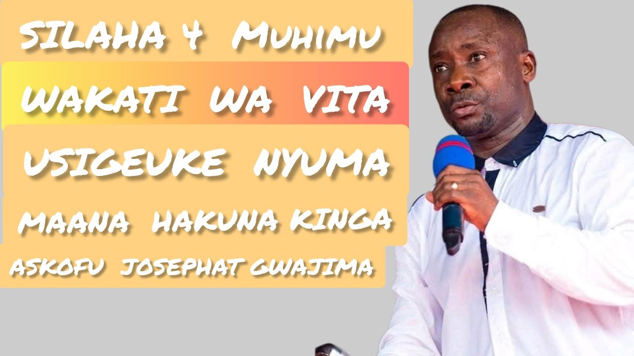 SILAHA 4 MUHIMU VITANI - ASKOFU JOSEPHAT GWAJIMA