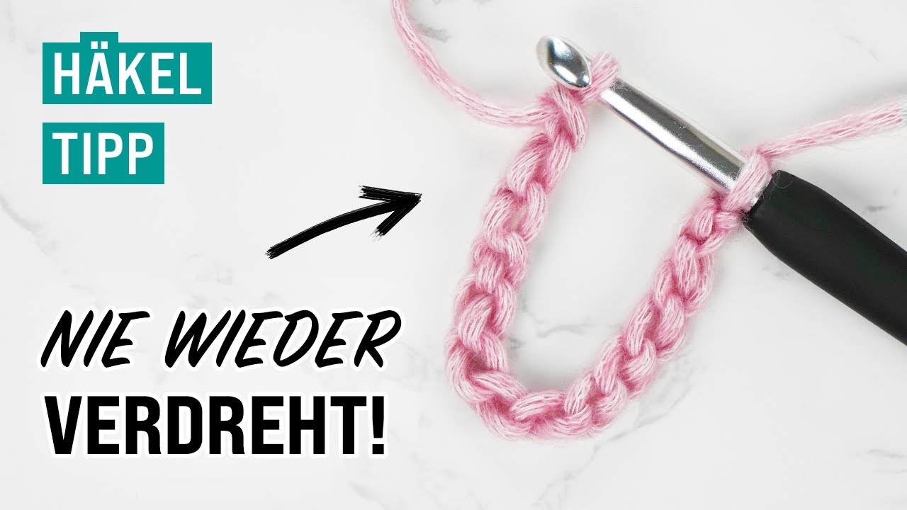 H&auml;keltipp: Luftmaschenkette ohne verdrehen zur Runde schlie&szlig;en