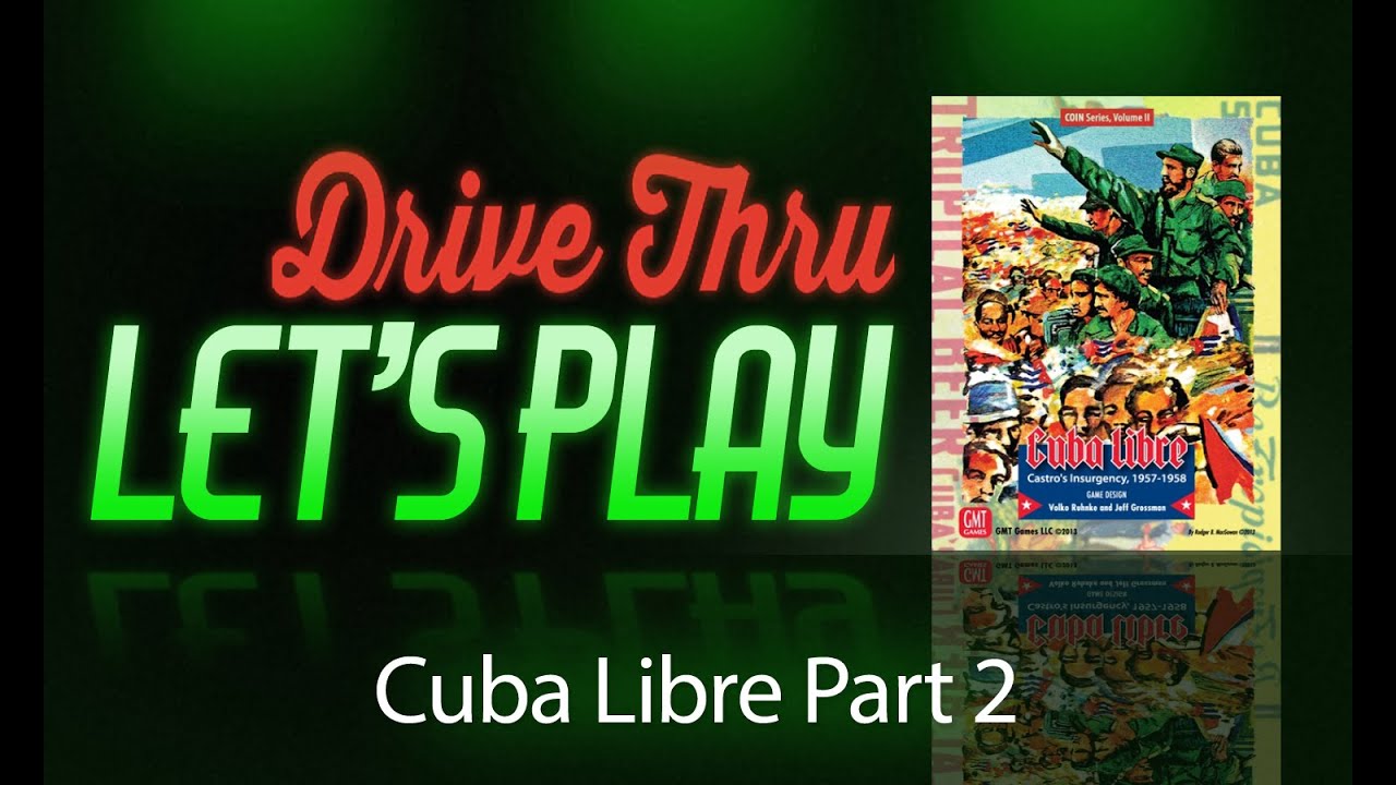Drive Thru Cuba Libre - Part 2