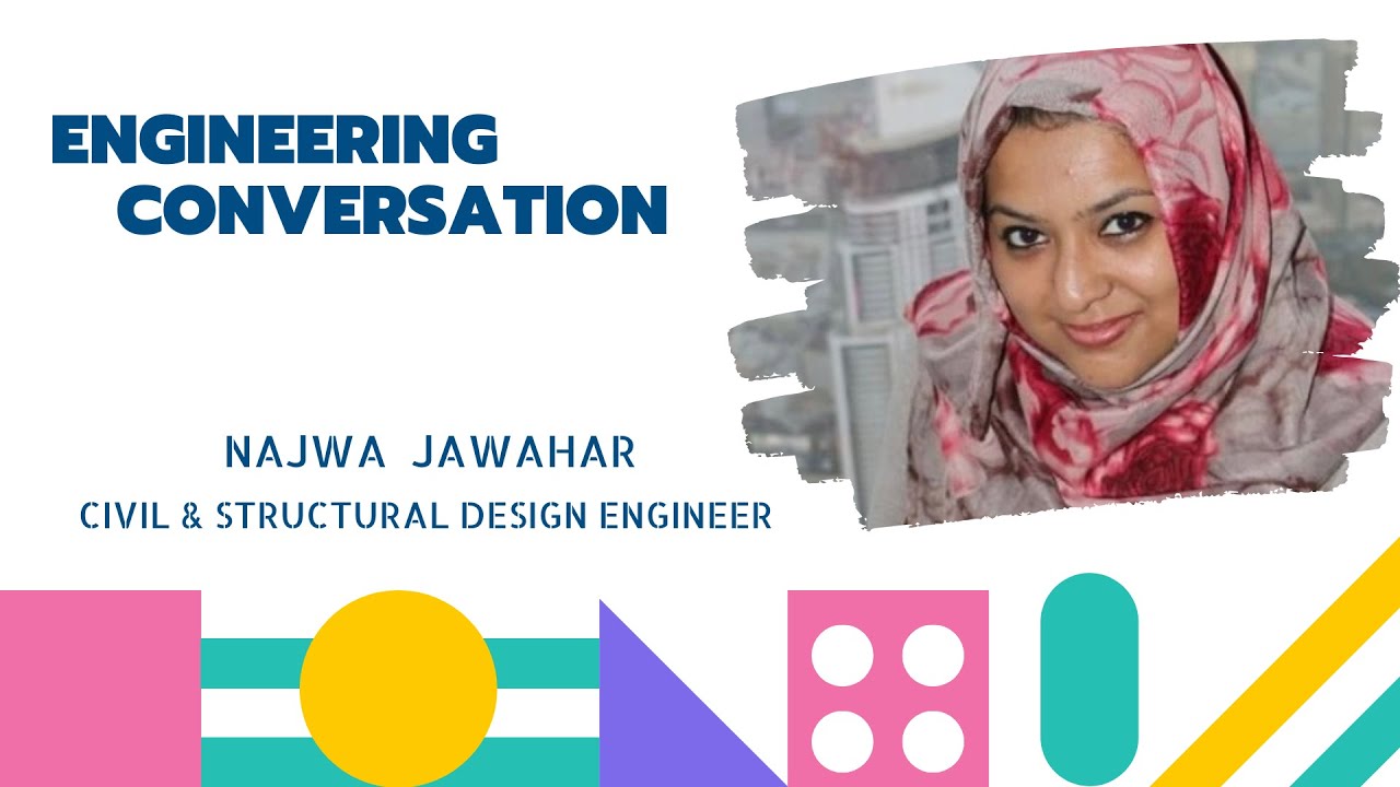 Engineering Conversation with Najwa (Civil & Structural Engineer)