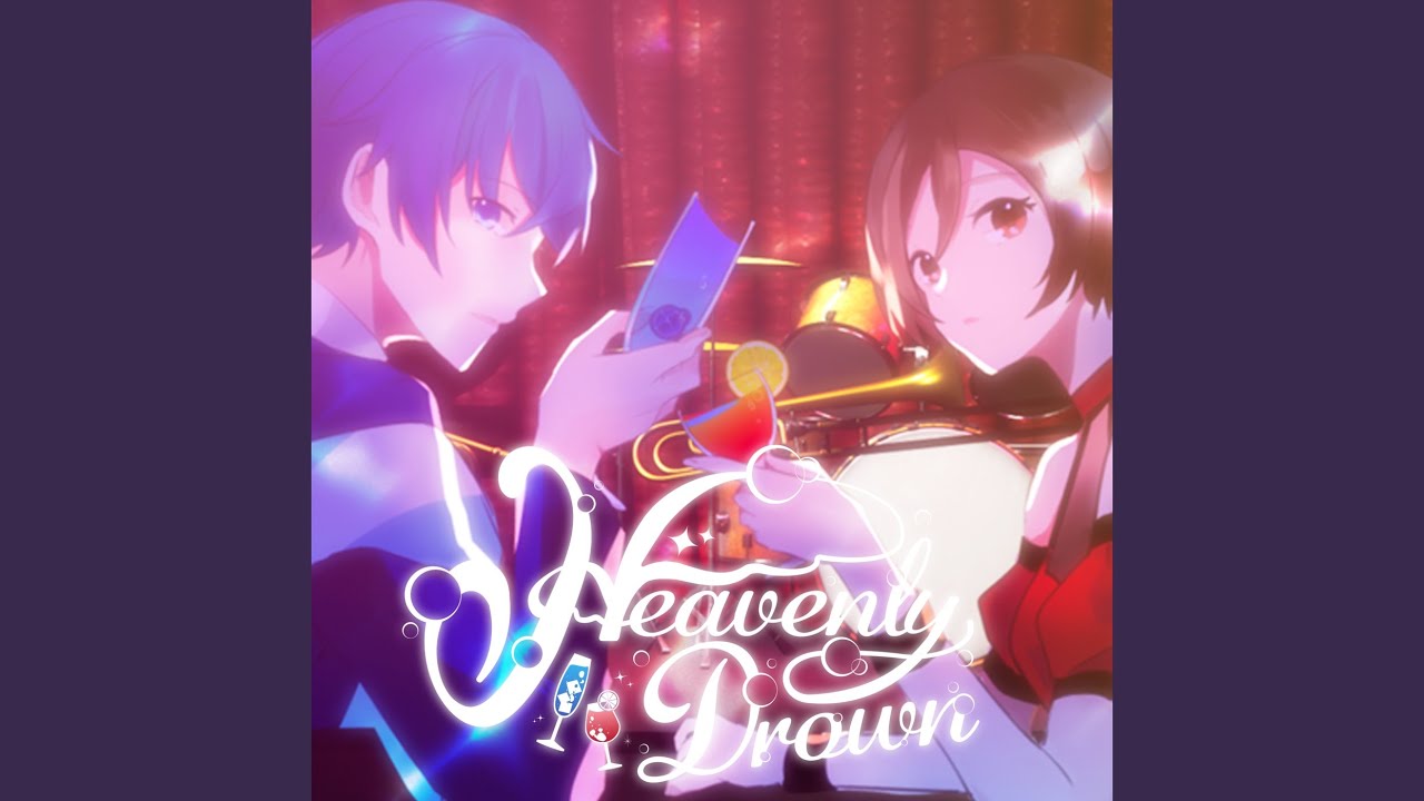 Heavenly Drown (feat. KAITO & MEIKO)