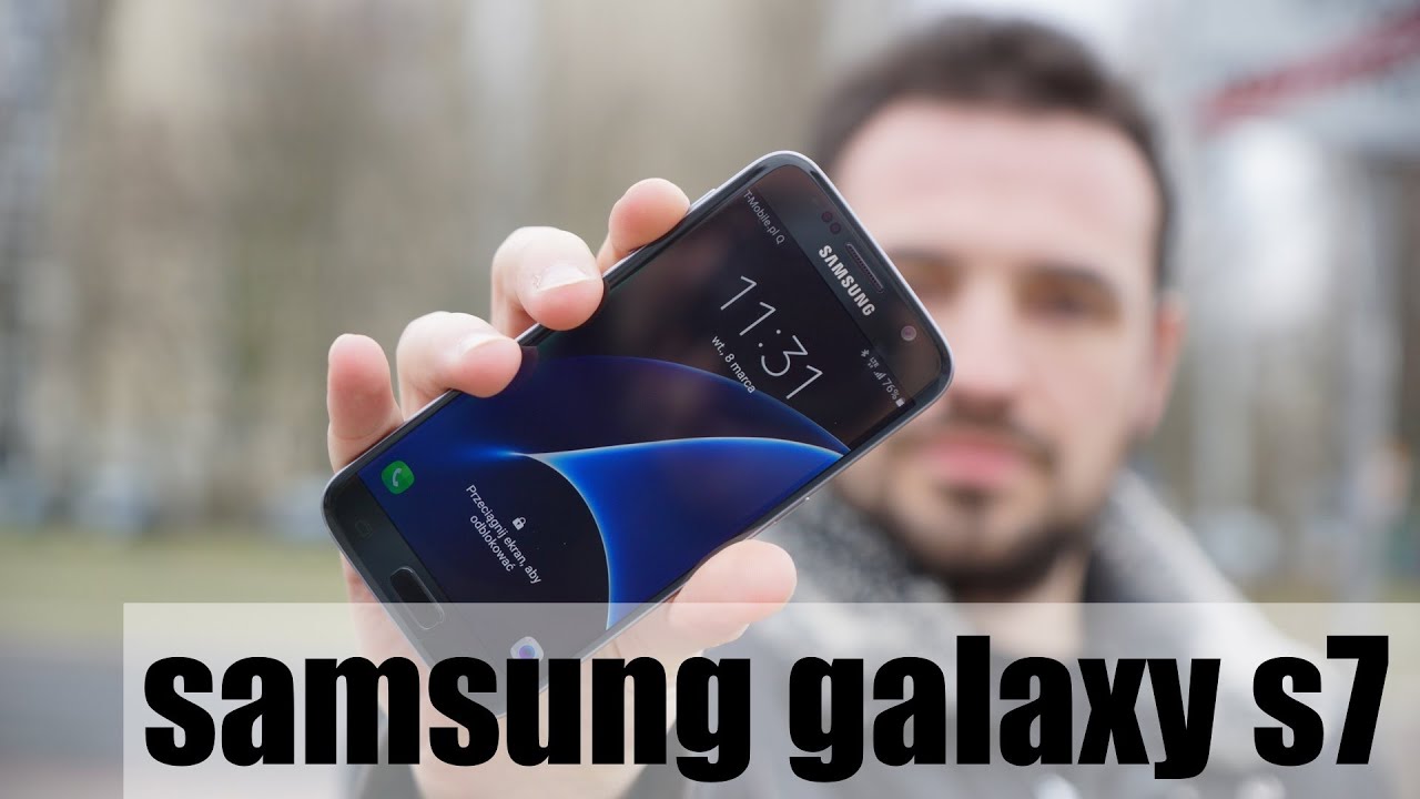 Samsung Galaxy S7 - wrażenia po kilku dniach użytkowania