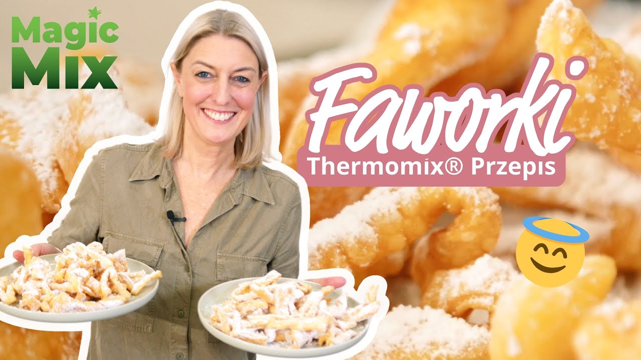 😍💚 Domowe Faworki w Thermomix® – Łatwy i Szybki Przepis na Tradycyjny Smak