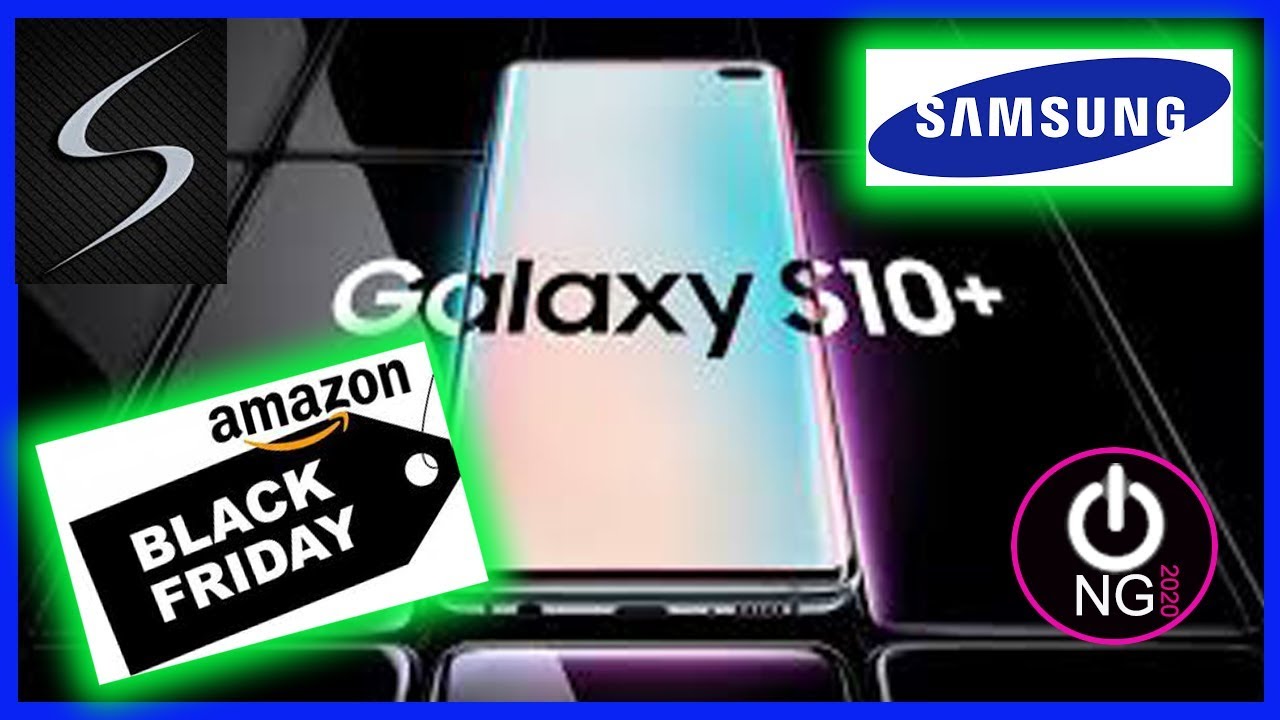 BLACK FRIDAY Deals On Samsung Galaxy S10+ Of AMAZON 2019