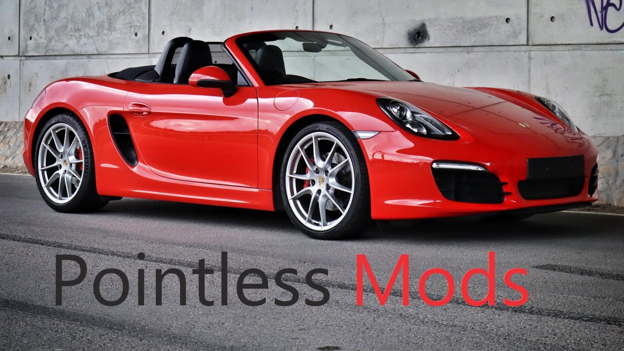 Porsche 981 Boxster Cayman / Pointless Mods?