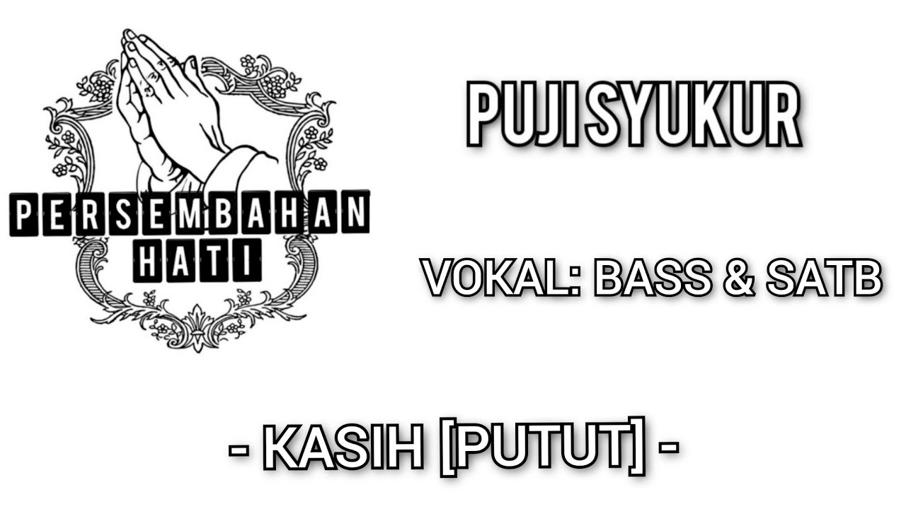 KASIH [PUTUT] | VOKAL: BASS & SATB