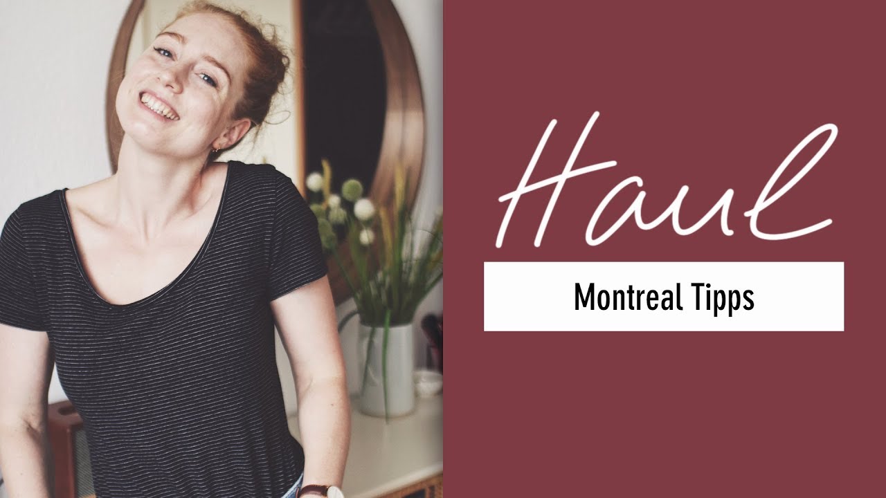 SHOPPING HAUL I MONTREAL TIPPS I hella