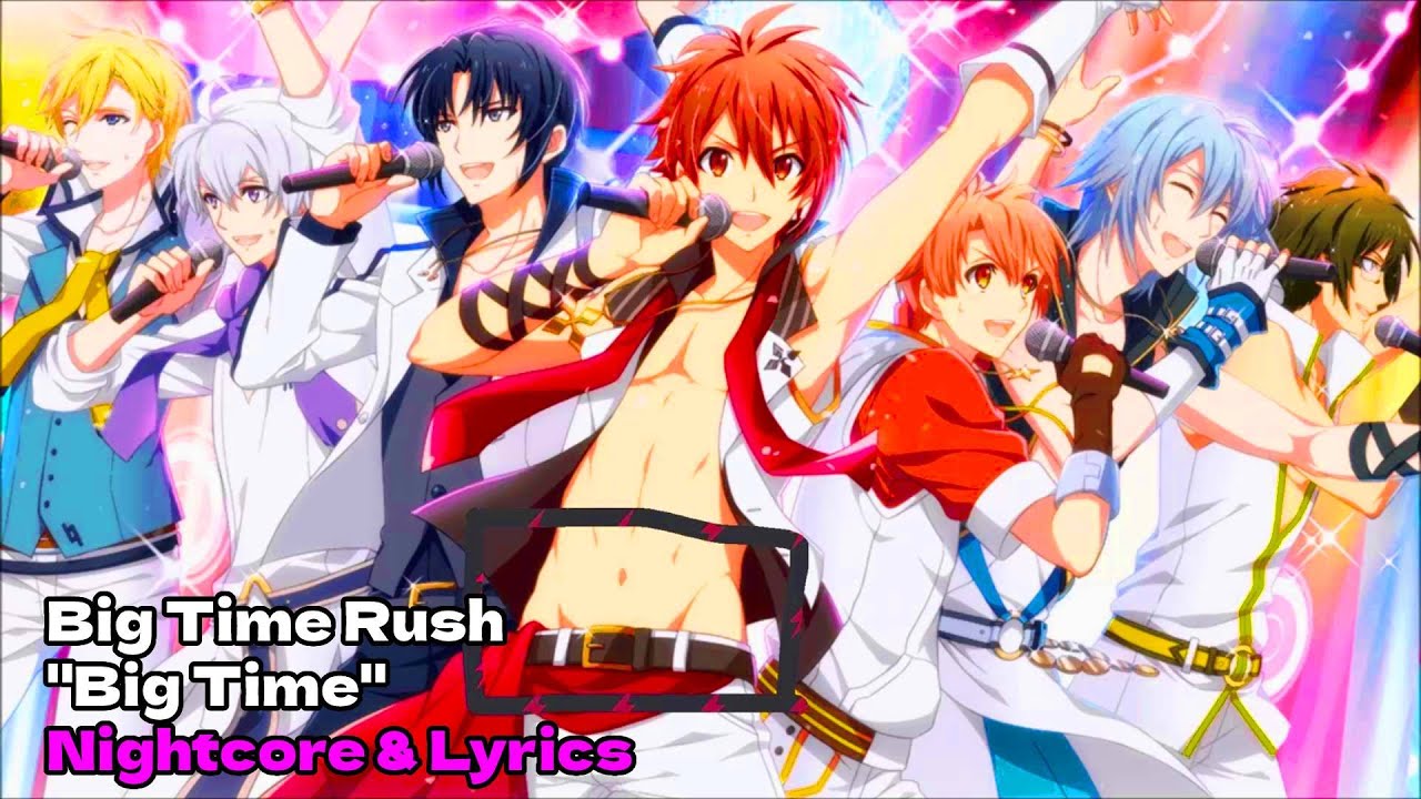 [Nightcore] Big Time - Big Time Rush (Lyrics)