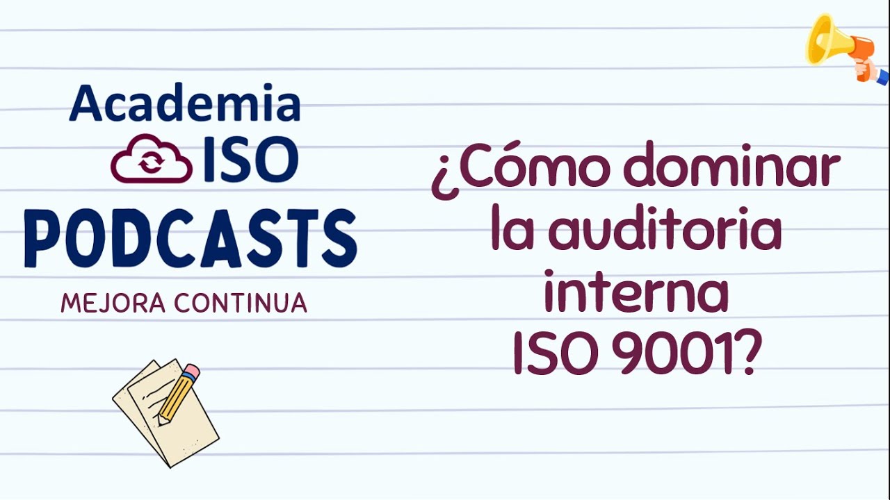 ¿Cómo dominar la auditoría ISO 9001 en 7 pasos sencillos?