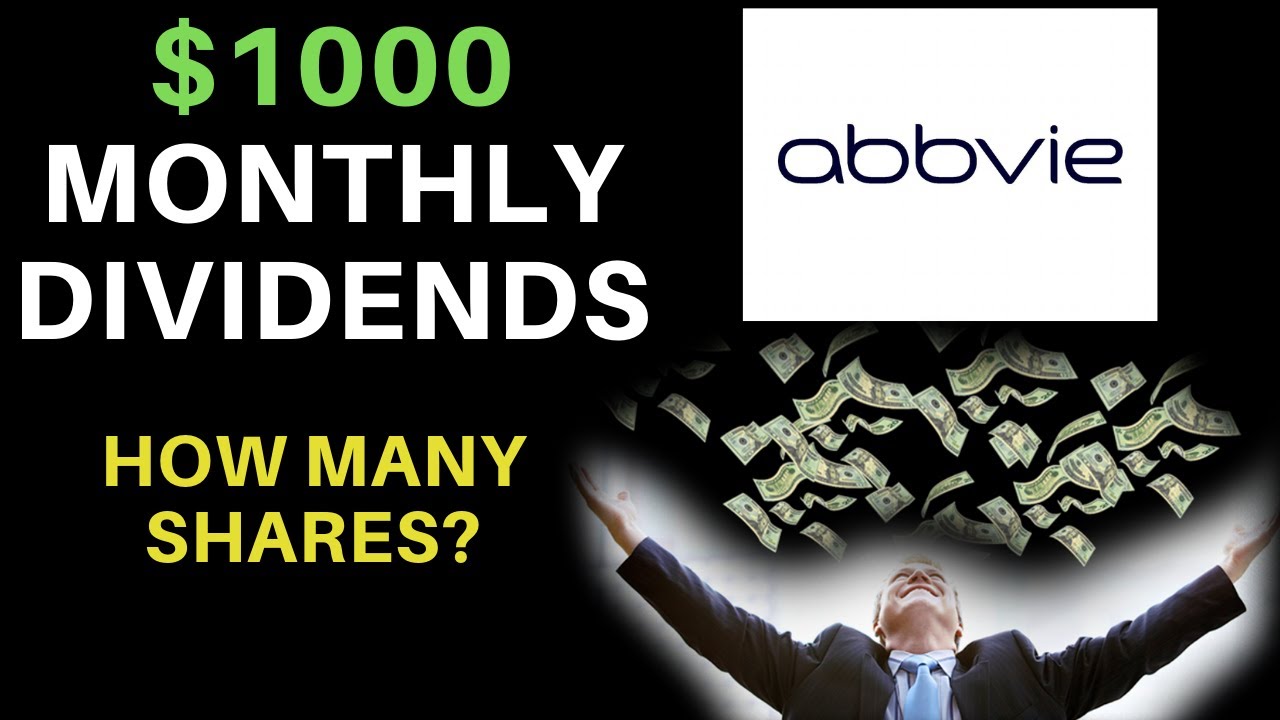 How Many Shares Of Stock To Make $1000 A Month? | ABBV Stock