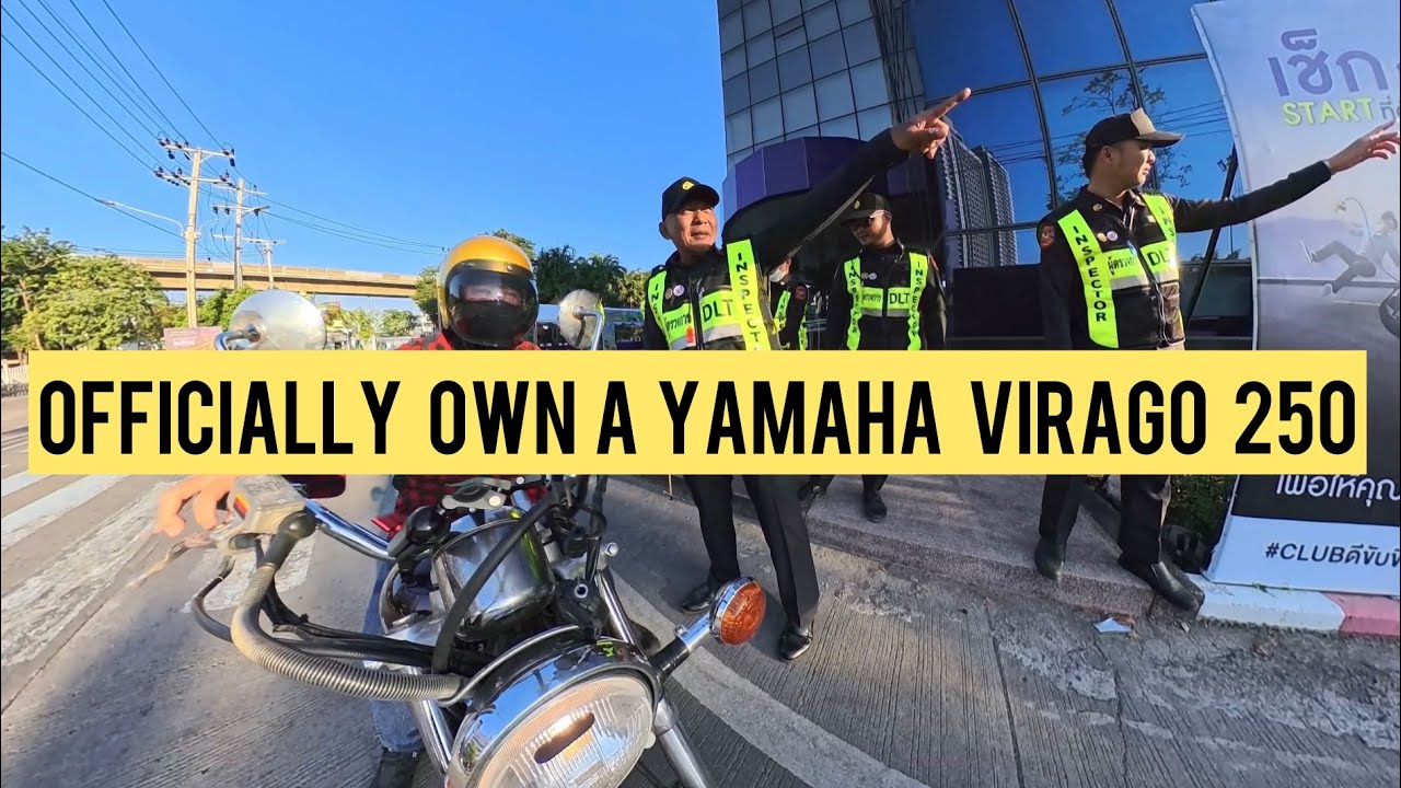 ขี่มอไซค์ 50 กิโลเพื่อโอนเปลี่ยนเจ้าของ Went thru all the trouble, officially own Yamaha Virago 250.