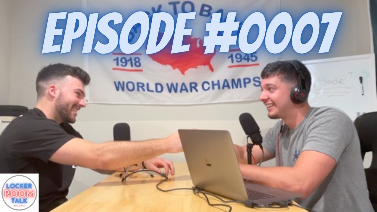 Locker Room Talk- Episode 7