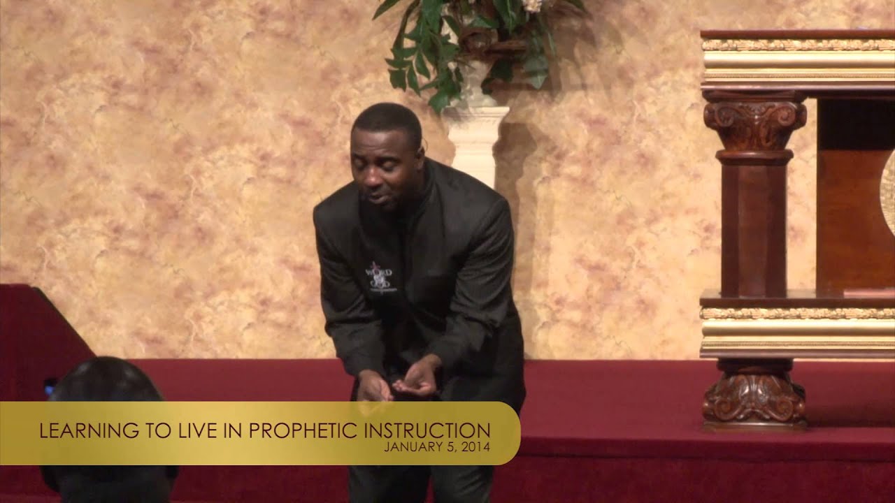 LEARNING TO LIVE IN THE PROPHETIC INSTRUCTION