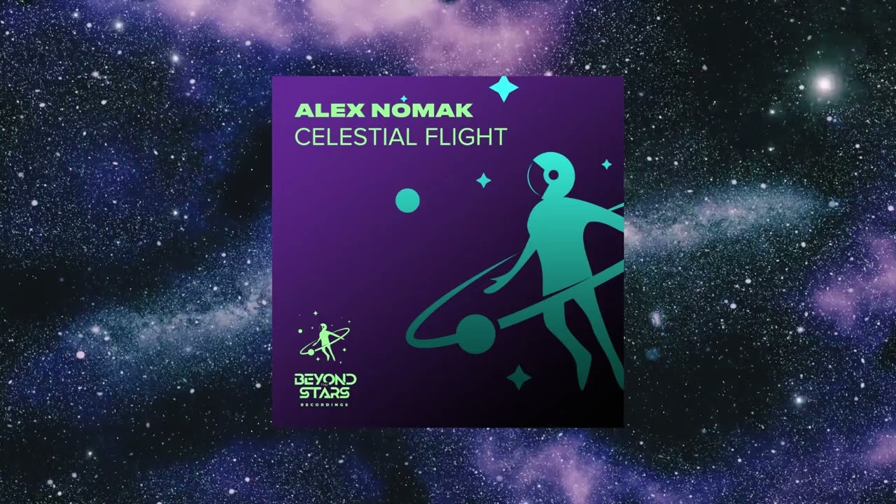 Alex Nomak - Celestial Flight (Original Mix) [BEYOND THE STARS REBORN]