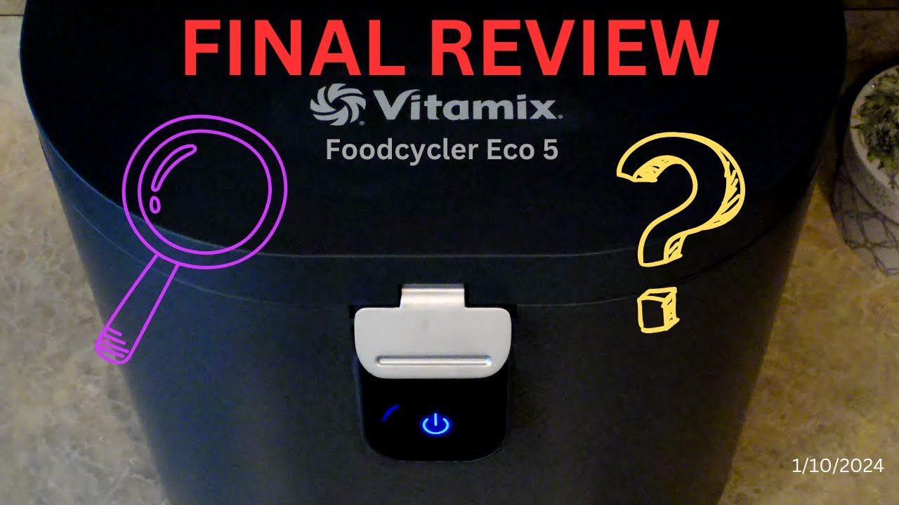 Vitamix FoodCycler Eco 5 Review: 5 Month Test - Is It Worth It?