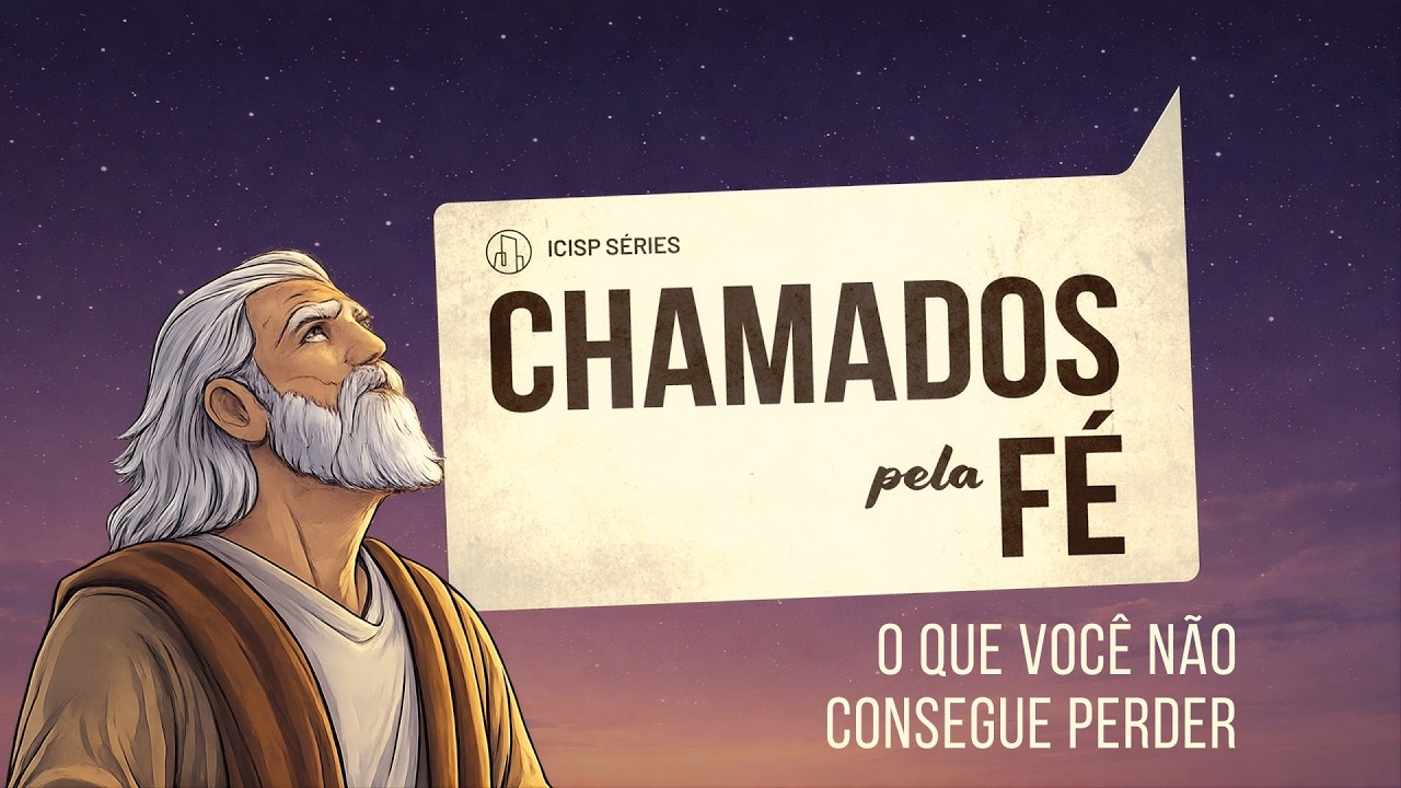Chamados pela FÉ: O que você NÃO consegue PERDER | Leandro