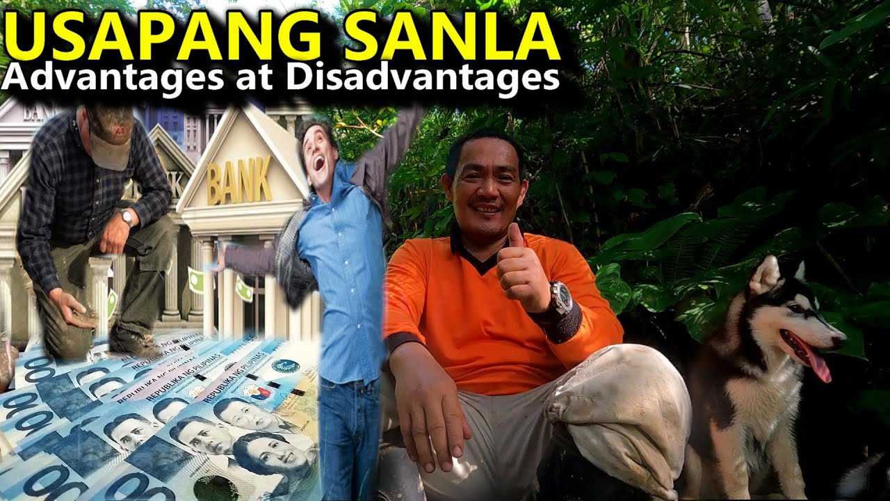 Usapang Sanla: Sa Tao o Sa Bangko? Advantages at Disadvantages