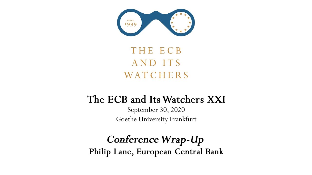 The ECB and Its Watchers XXI - Conference Wrap-Up: Philip Lane, European Central Bank
