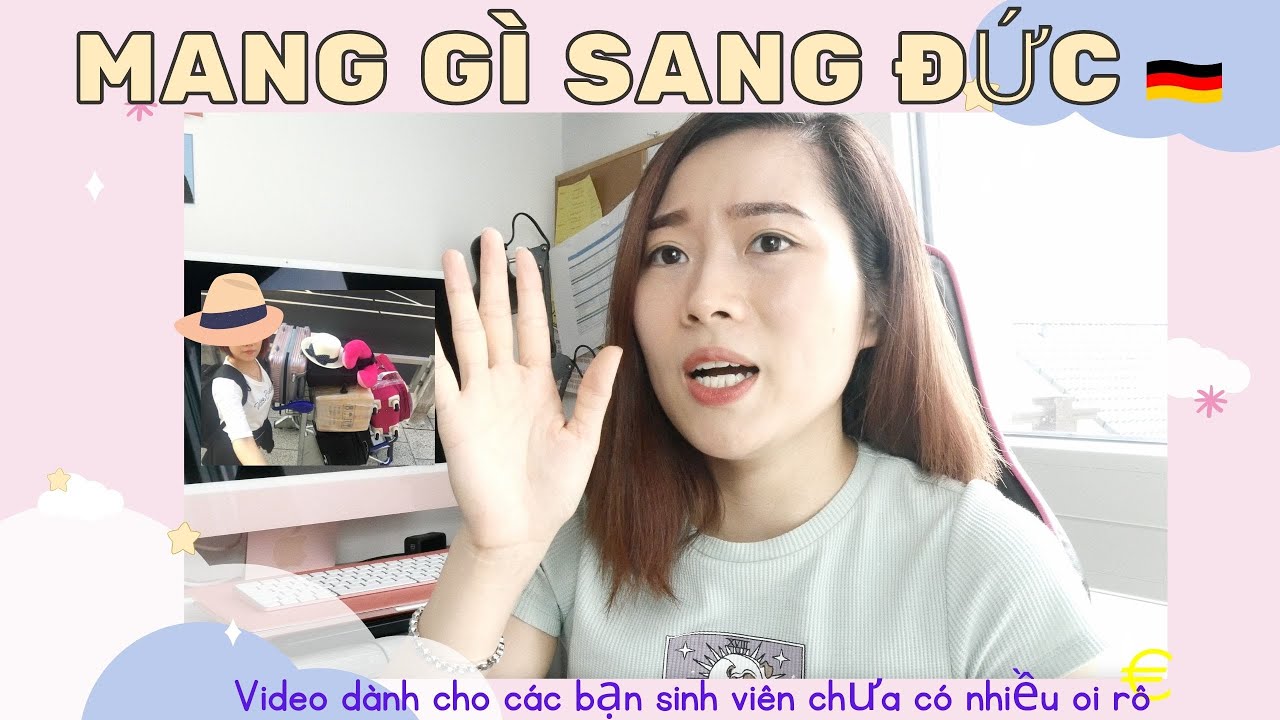 DU HỌC ĐỨC - MANG GÌ SANG ĐỨC - CHI TIẾT!