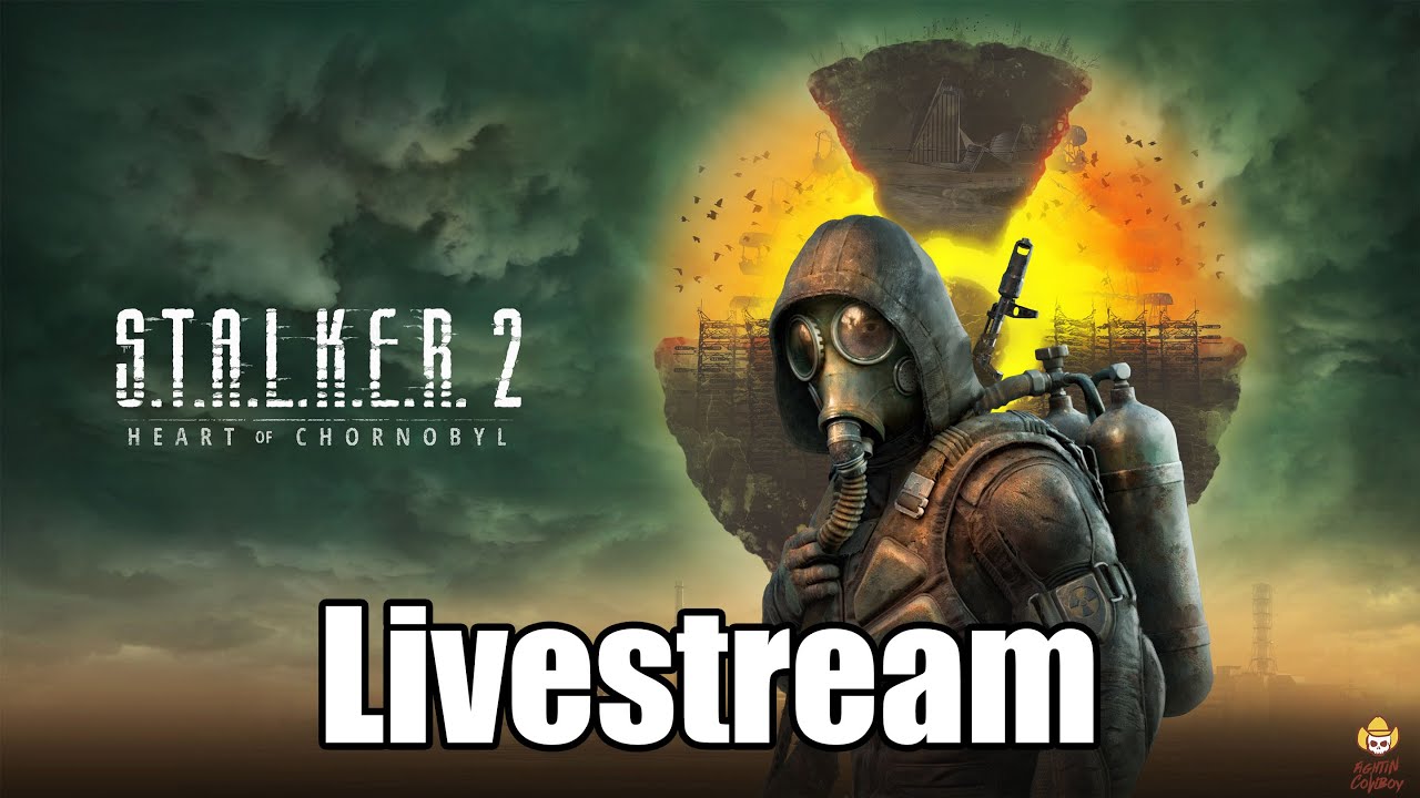 🔴Live - S.T.A.L.K.E.R. 2: Heart of Chornobyl - LAUNCH STREAM LETS GOOOOO!