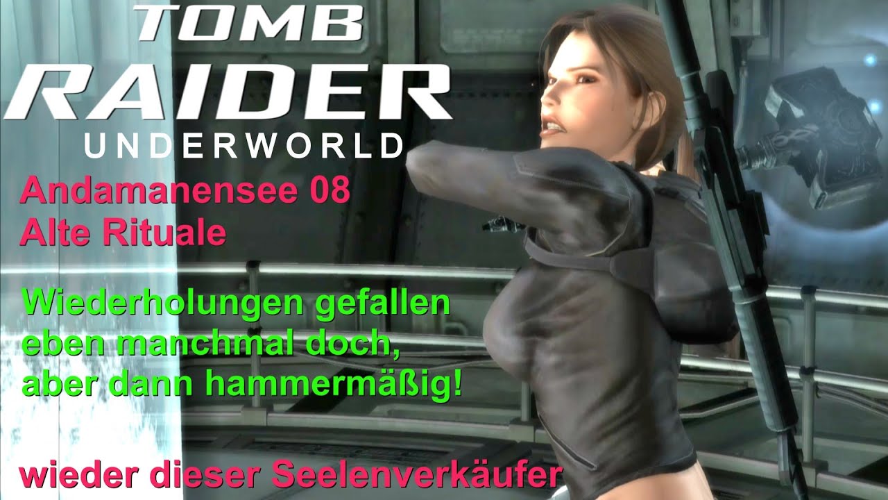 Tomb Raider Underworld 08 Andamanensee Alte Rituale
