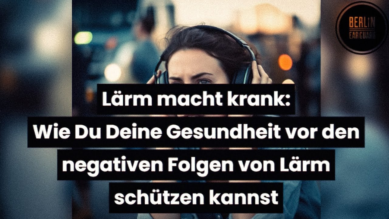 L&auml;rm macht krank: Wie Du Deine Gesundheit vor den negativen Folgen von L&auml;rm sch&uuml;tzen kannst.