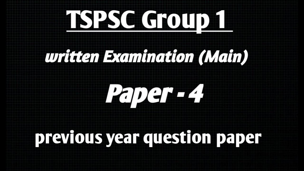 TSPSC group 1 (mains Paper-4 ) previous year question paper
