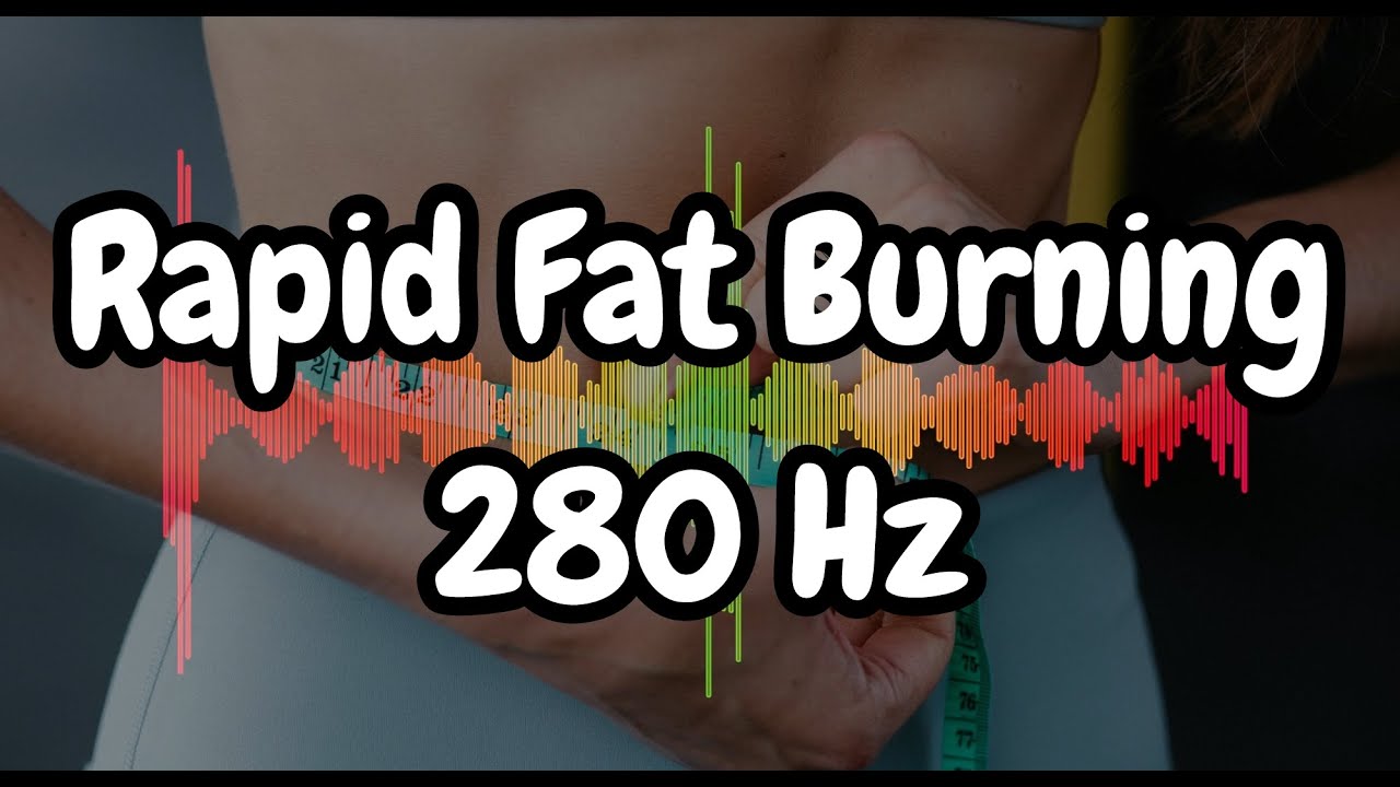 Fat Burning Weight Loss 280Hz Frequency Meditation for Weight Management