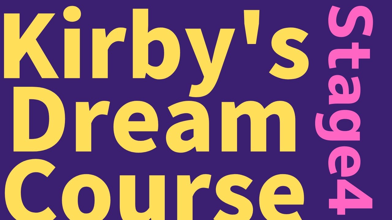 Kirby's Dream Course - Stage4  ( Remix )