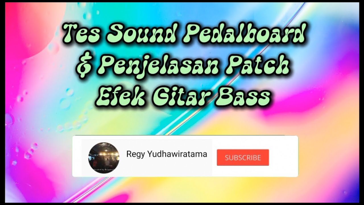 Tes Sound Pedalboard & Penjelasan Patch Efek Gitar Bass