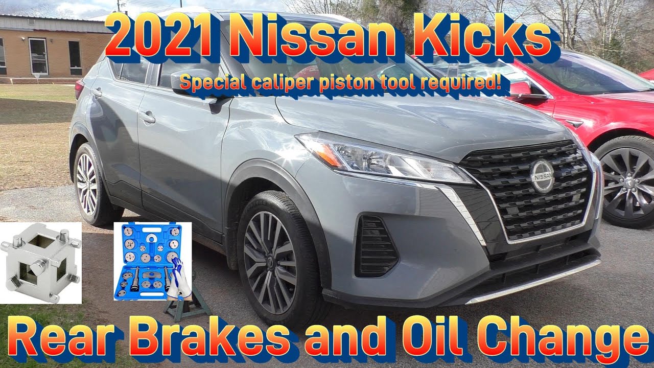 Nissan Kicks ‘21: Rear Brakes when you don't have the special caliper piston tool and an oil change.