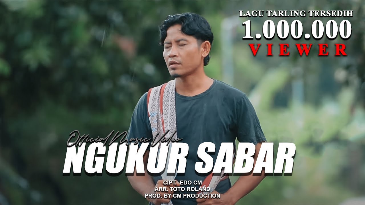 EDO CM - NGUKUR SABAR [OFFICIAL MUSIC VIDEO]