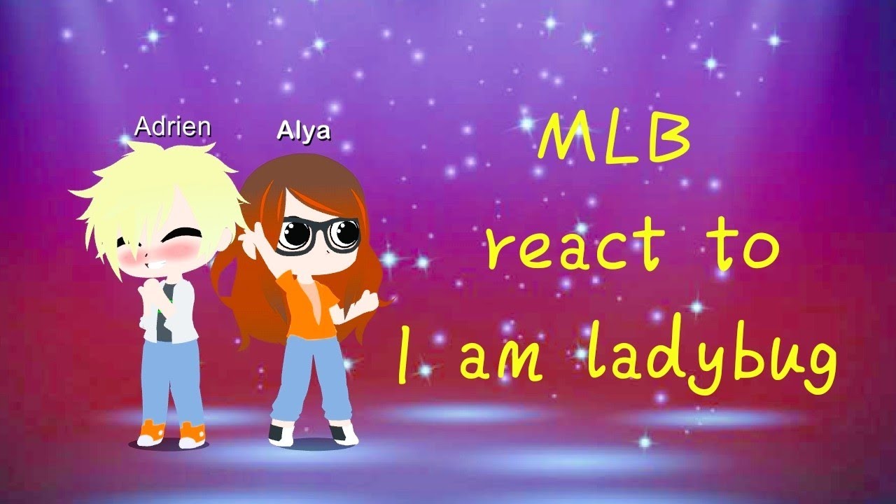 MLB react to I am moana (I am ladybug) amv // G C pokewinx