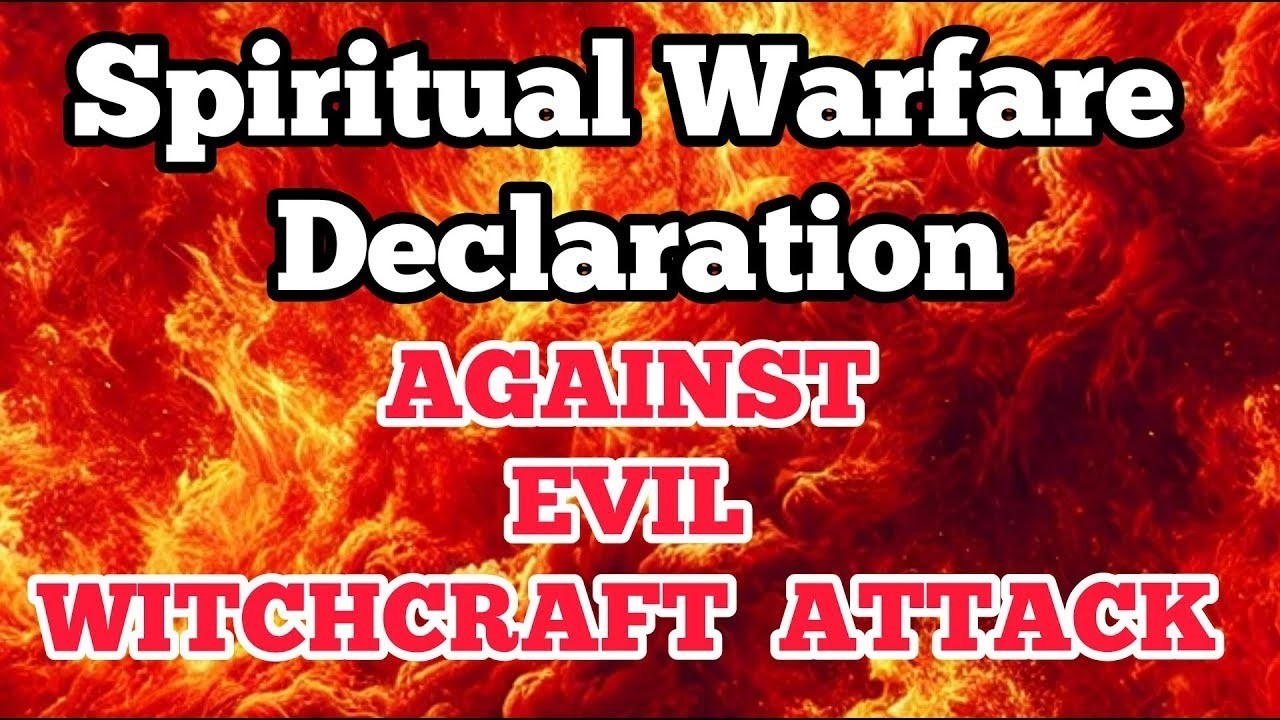 Powerful Declarations SMASH Evil and Witchcraft Attacks